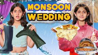 Monsoon Wedding | Barish Wali Shadi | Choti vs Badi Behan | MyMissAnand