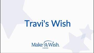 Travi’s wish