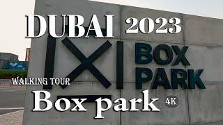 Box Park _ Dubai _ United Arab Emirates  _4k_walking Tour