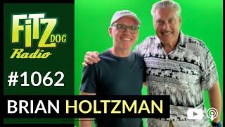 Brian Holtzman (Fitzdog Radio #1062) | Greg Fitzsimmons