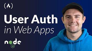 User Authentication in Web Apps (Passport.js, Node, Express)