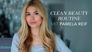 Clean Beauty Routine mit Pamela Reif I Douglas Cosmetics