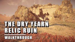 The Dry Yearn Relic Ruin | Horizon Forbidden West Relic Ruin Walkthrough