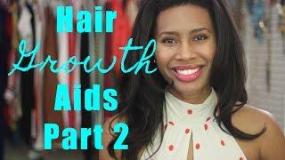 Hair Growth Aids Part 2