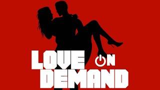 FREE TO SEE MOVIES - Love on Demand (Trailer)