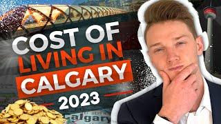 The true cost of living in Calgary - Moving to Calgary in 2023