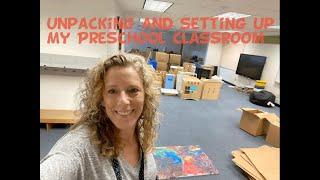 Preschool Classroom Unpack and Setup 2020