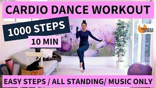 10 MIN CARDIO DANCE WORKOUT 1000 STEPS / ENERGY BOOST / LOW IMPACT / ALL STANDING / MUSIC ONLY!