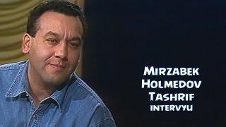 Mirzabek Holmedov - Tashrif ko'rsatuvi uchun intervyu 1996