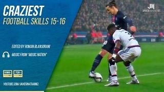 Craziest Football Skills & Tricks 2016 HD - Soccerhihi 100