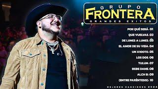 Grupo Frontera Mix ~ Grupo Frontera Exitos 2024 ~ Canciones de Grupo Frontera Álbum Completo