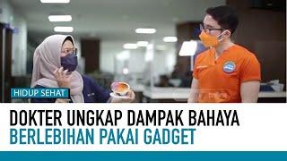 Lama Berhadapan dengan Gadget, Ini Bahayanya Bagi Mata | Hidup Sehat tvOne