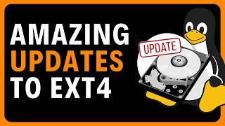 EXT4 in LINUX just saw a Performance BOOST - Update!