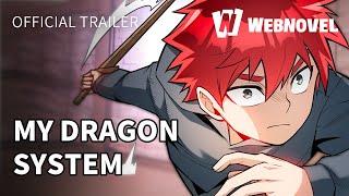 My Dragon System Official Trailer | WebNovel