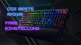 Die beste Farbeinstellung für deine Razer Tastatur