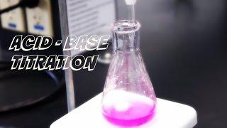 Lab Demonstration | Acid - Base Titration.