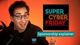CISO Series' Super Cyber Friday Sponsorship Explained