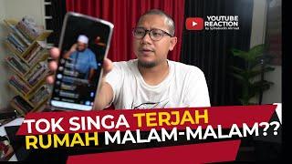 #144 Tok Singa Terjah Rumah Orang Malam malam?!