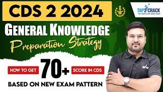 How To Get 70+ Score in CDS GK | CDS 2 2024 Preparation Strategy | CDS GK Preparation 2024