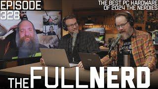 The Best PC Hardware Of 2024: The Nerdies | The Full Nerd ep. 328