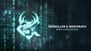 GridKiller & Nosferatu - Dark Conclusions