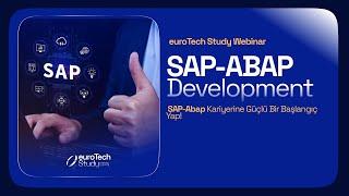  SAP ABAP Webinarı 4 – Kariyerine Yön Ver! | @euroTechStudy