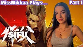 Let's Play Sifu | Part 1 | MissMikkaa