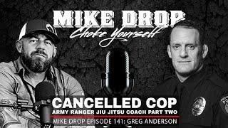 Ret. Army Ranger Police Officer Greg Anderson - Part Two | Mike Ritland Podcast Episode 141