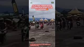 GILA FINAL PENUH DRAMA KLS PARA RAJA SUMATERA SPORT 2T 140 CC SUPERPRO SCP PADANG! #shorts #viral