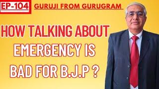 How Talking About Emergency Is Bad For BJP ?