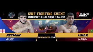 GWF FIGHTING EVENT / Peyman Gajiev VS Umar Kadirov / Ray 11