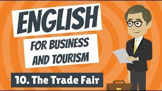 English for Business and Tourism 10 - The Trade Fair