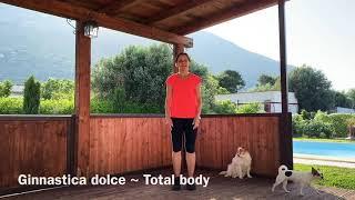 Lezione breve di ginnastica dolce ~ Total body • In piedi e a corpo libero