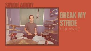 Matthew Wilder - Break My Stride | Drum Cover