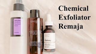 Rekomendasi Chemical Exfoliator untuk Remaja/Pemula + why