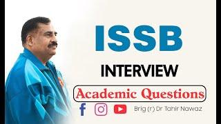 ISSB Interview Academic Questions | ISSB Guidlines by Brig (r) Dr Tahir Nawaz