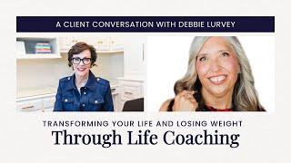 Transforming Your Life and Losing Weight Through Life Coaching