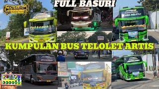 KUMPULAN BUS ARTIS TELOLET‼️FULL BASURI VIRAL‼️