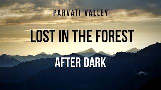 Lost In the Forest After Dark | Adventure is Necessary | Stories from Kahan Hai Kapur