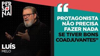 Luís Melo explica o ATOR DE CENTRO e relembra seu primeiro papel como PROTAGONISTA