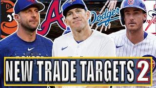 New Trade Targets 2 | 2024 MLB Trade Deadline Coverage