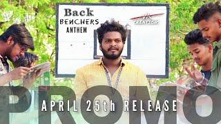 Back Benchers Anthem || Cover Video Song Promo || April 25th Release || VK creations ||