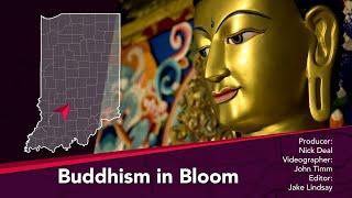 Journey Indiana - Buddhism in Bloom