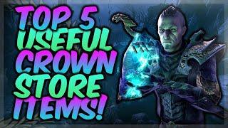 ESO Top 5 Crown Store Items That Will Improve Your Game!