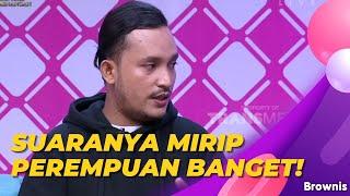 Piklest, Lelaki Yang Viral Karena Suaranya Yang Mirip Dengan Perempuan | BROWNIS (20/4/22) P3