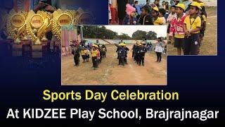 Sports Day Celebration At KIDZEE Play School, Brajrajnagar