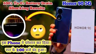 Honor 90 Test Battery Drain 100% To 0% - Battery Back up Test #honor90