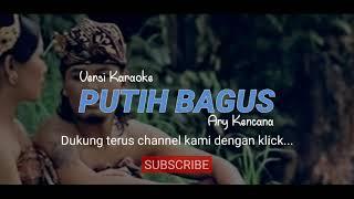 Karaoke - Putih Bagus - Ary Kencana