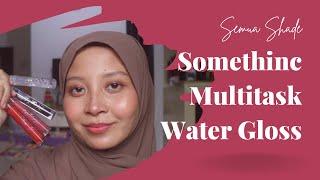 Somethinc Multitask Water Gloss | Review Semua Shade