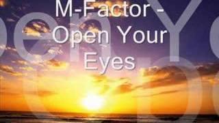 M-Factor - Open Your Eyes